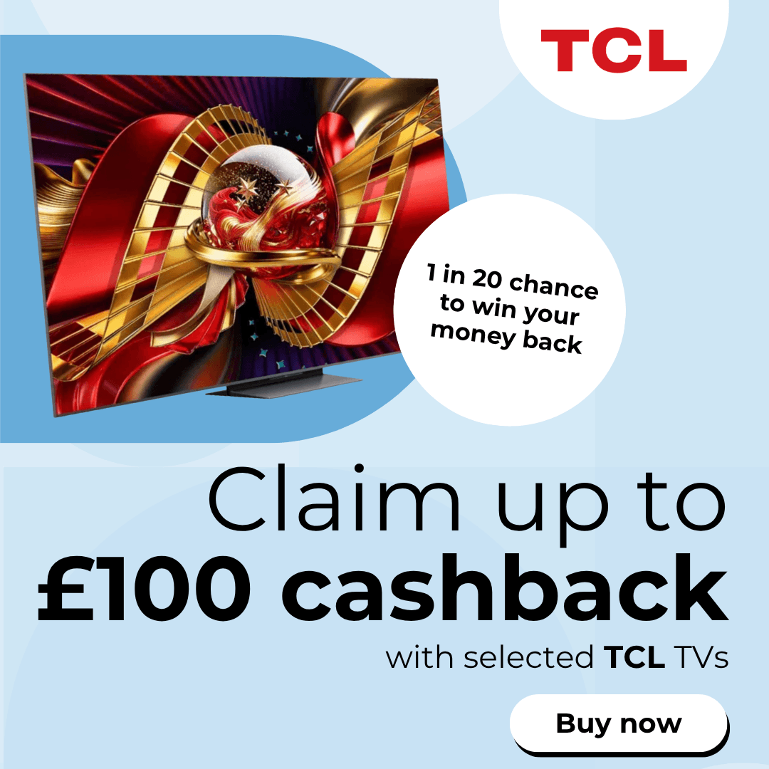 Claim up to £100 cashback on selected TCL TVs